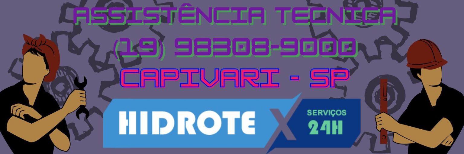 Assistência Técnica em Capivari 24 h | Hidrotex (19) 98308-9000