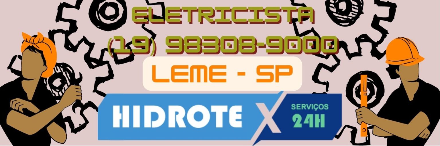Eletricista em Leme 24 h | Hidrotex (19) 98308-9000