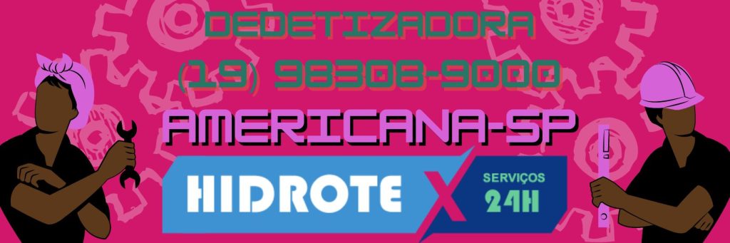 dedetizadora em Americana 24 h | Hidrotex | (19) 98308-9000