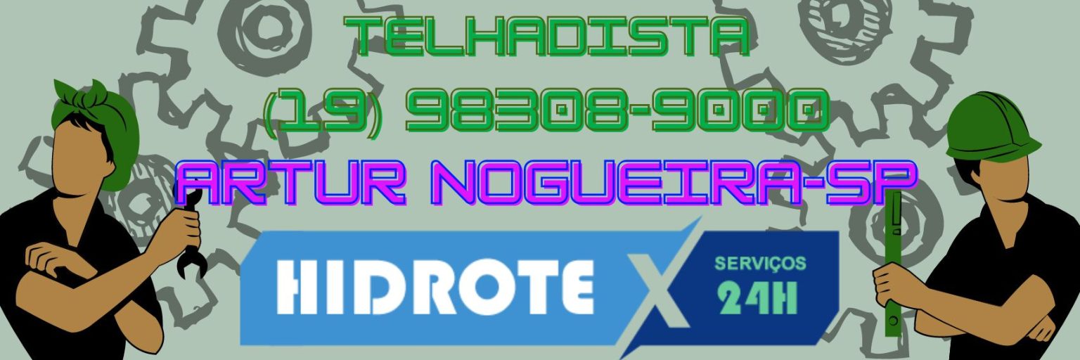 telhadista Artur Nogueira 24 h | Hidrotex (19) 98308-9000